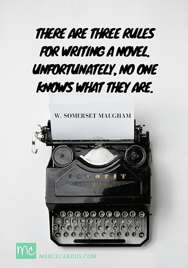 W. SOMERSET MAUGHAM on writing a novel.