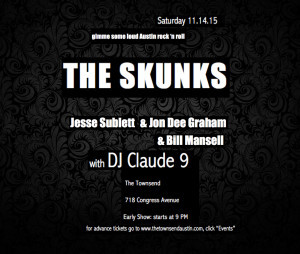 The Skunks, the band that blasted Austin out of the cosmic cowboy doldrums of the 1970s: Jesse Sublett, Jon Dee Graham
