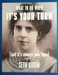 it's your turn