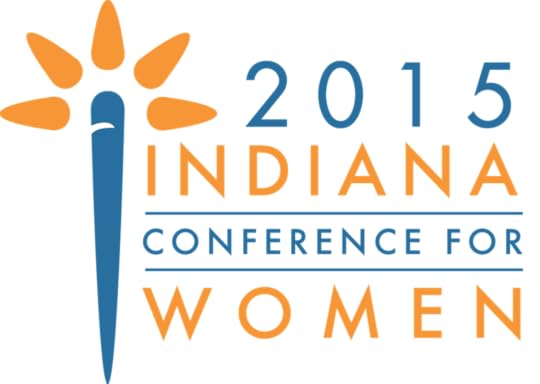 2015 Indiana Conference For Women (Recap)