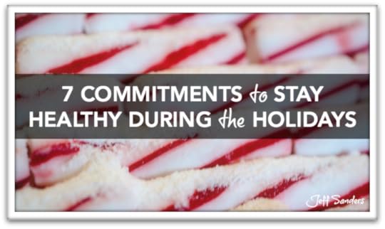 7 Commitments to Stay Healthy During the Holidays