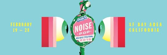 The initial music lineup for Noise Pop Festival is here. More artists will be announced soon.
