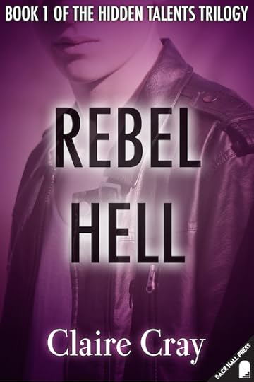 claire cray hidden talents rebel hell