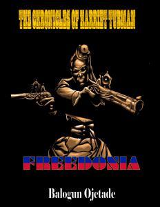 The Chronicles of Harriet Tubman: Freedonia