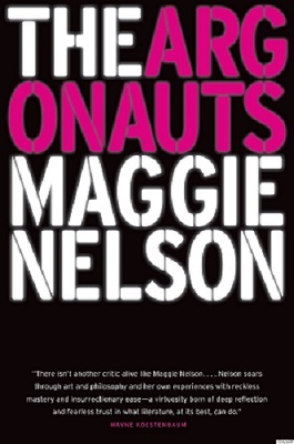 The Argonauts, by Maggie Nelson