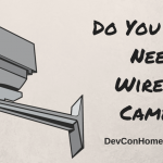 Do You Really Need a Wireless Camera-