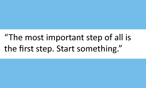 Fresh-Start-Quotes-–-Get-Started-Quotes-–-Starting-over-Again-–-Quote-–New-Start-The-most-important-step-of-all-is-the-first.-Start-something