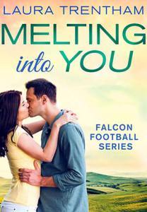 Melting-Into-You-by-Laura-Trentham-300