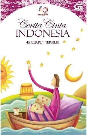 Cover buku Cerita Cinta Indonesia: 45 Cerpen Terpilih (Sumber gambar Goodreads dot com)
