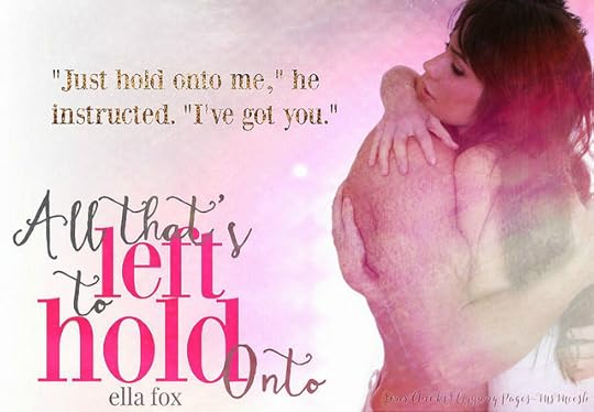 #AllThatsLeftToHoldOnto