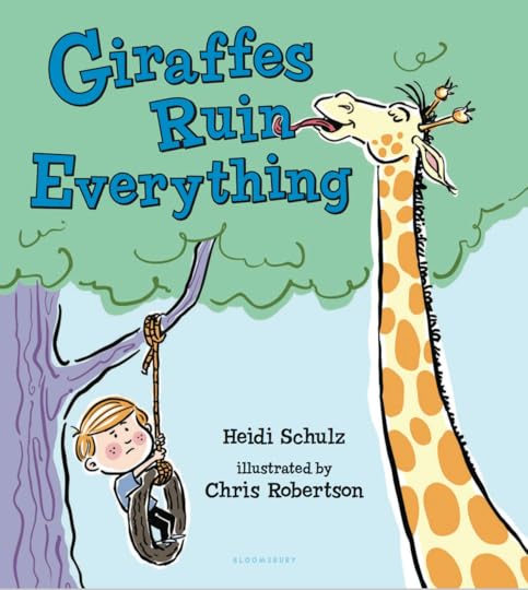 GIRAFFES RUIN EVERYTHING Schulz:Robertson