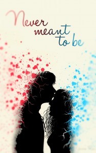 never meant