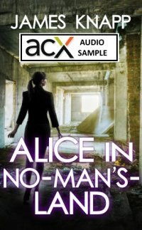 Cover-AliceInNoMansLand_ACX_small