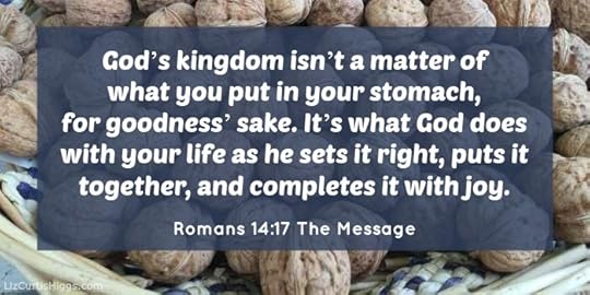 Romans 14:17 The Message
