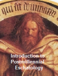 Introduction to Postmillennialism