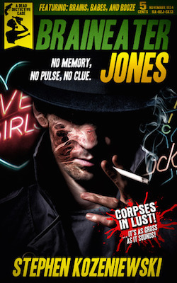 Braineater Jones, by Steve Kozeniewski