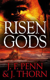 Risen Gods by J.F. Penn & J. Thorn