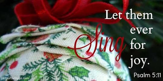 let them ever sing for joy. Psalm 5:11