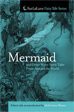 Mermaid and Other Water Spirit Tales From Around the World by Heidi Anne Heiner