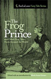 The Frog Prince and Other Frog Tales From Around the World
