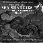 The Curious Sea Shanties of Innsmouth, Mass.