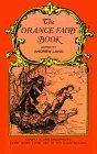 Orange Fairy Book edited by Andrew Lang illustrated by H. J. Ford 