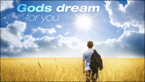 God's Dream for you