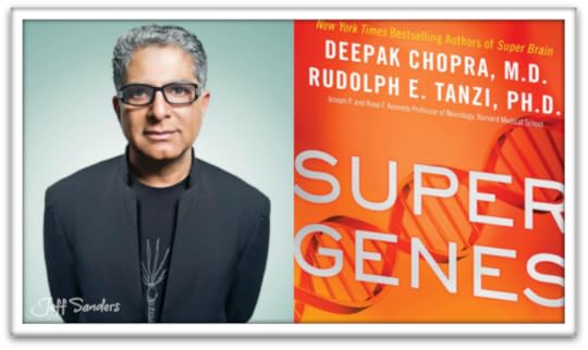Super Genes by Deepak Chopra and Rudy Tanzi