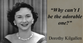 Dorothy Kilgallen-Adorable Quote