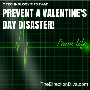 THAT PREVENT A VALENTINE'S DAY DISASTER!