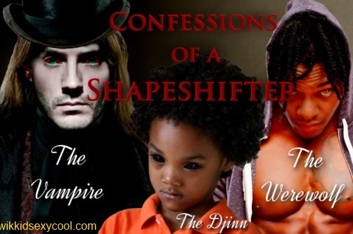 Confessions of a Shapeshifter cast. Julian Armitage Larouche, the Victorian era vampire, Kris, the dark child, and Andre Santana, the werewolf