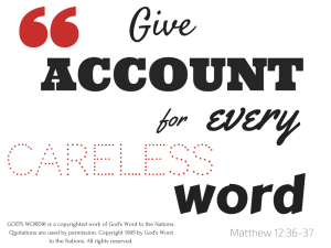 Give account for every idle word