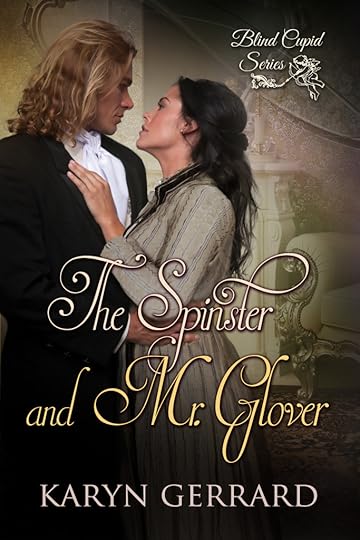 The Spinster and Mr Glover by Karyn Gerrard
