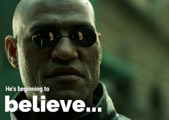 He’s beginning to believe