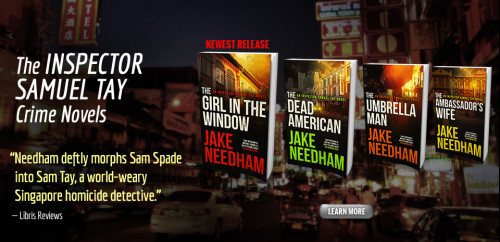 The Ambassador's Wife; The Umbrella Man (Inspector Samuel Tay, Book 1 & 2) - Jake Needham