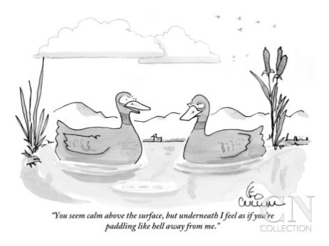 leo-cullum-you-seem-calm-above-the-surface-but-underneath-i-feel-as-if-you-re-paddl-new-yorker-cartoon.jpg
