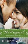 The Proposal by Becky Wade