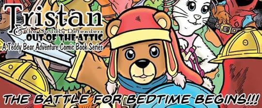 Tristan the Teddy Bear and the Cuddly Defenders. The Battle For Bedtime Begins!
