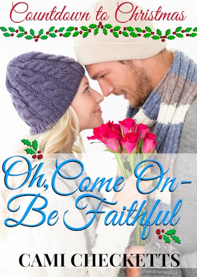Oh, Come On - Be Faithful