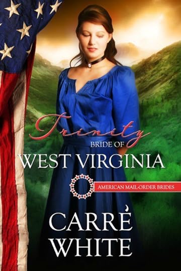 Trinity: Bride of West Virginia by Carré White