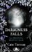Darkness Falls by Cate Tiernan
