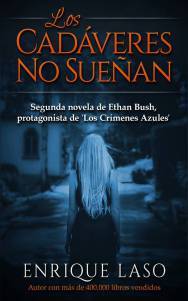 Los cadáveres no sueñan de Enrique Laso