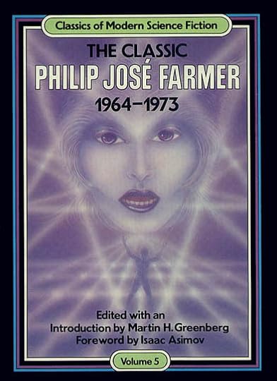 Classic Philip Jose Farmer 1964-1973