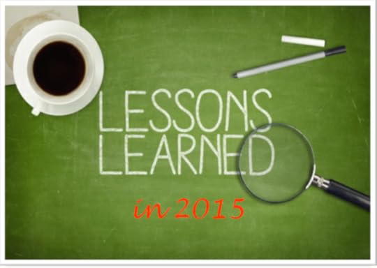 Post image for 7 BIG Lessons I Learned in 2015