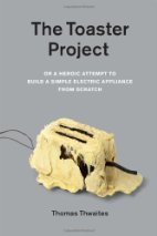 The Toaster Project: Or a Heroic Attempt to…