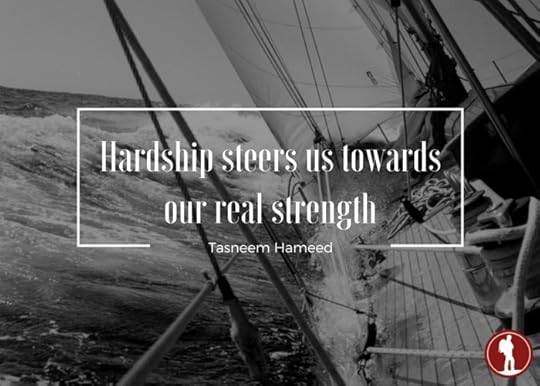 Hardship steers us towards our real strength