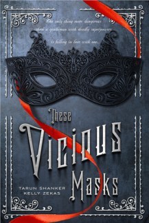 Review: These Vicious Masks | Everything They Say is True!