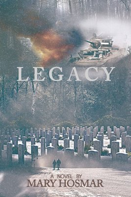 Legacy, by Mary Hosmar