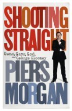 Shooting Straight: Guns, Gays, God, and…