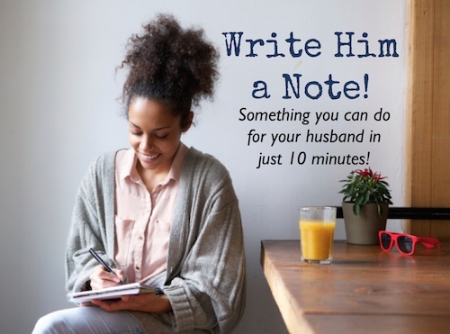 Write Him a Note in his Lunchbox--one of 10 things you can do for your husband in just 10 minutes!